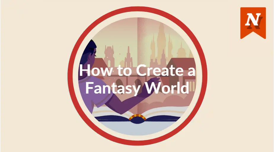 How to Create a Fantasy World in 7 Steps