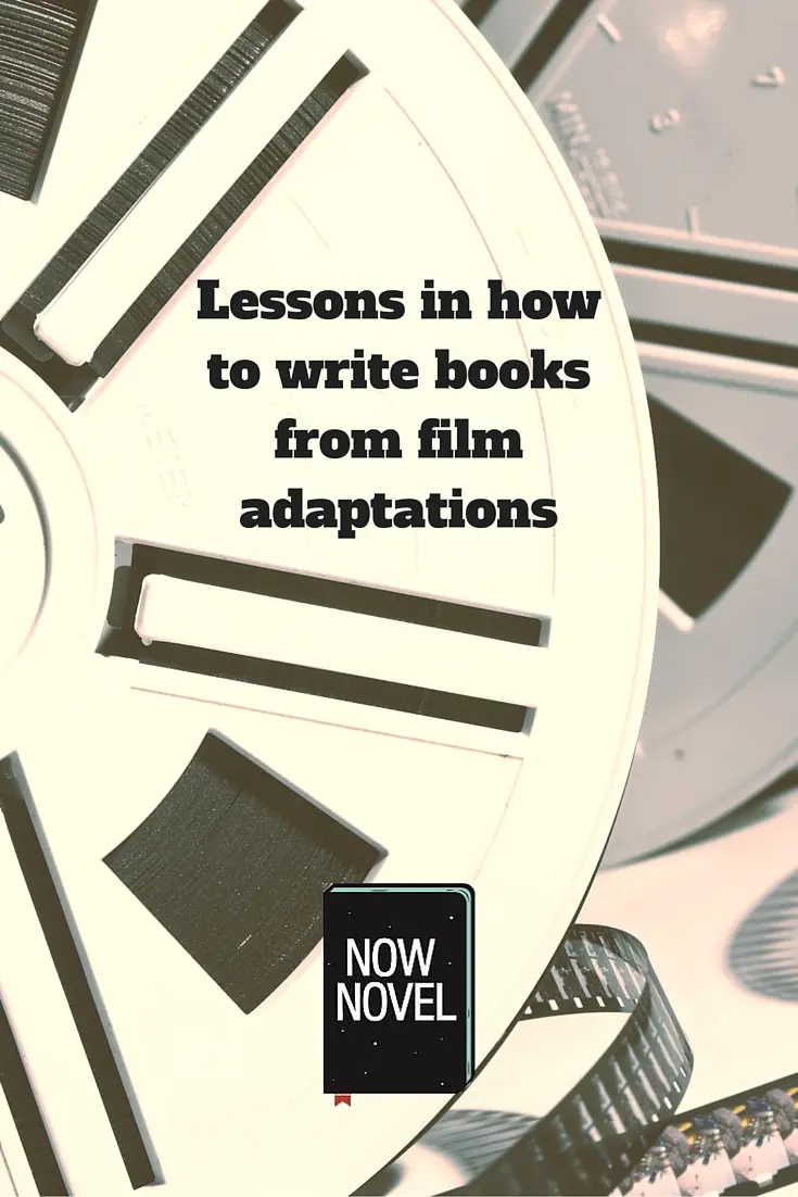 Lessons in how to write books from film adaptations