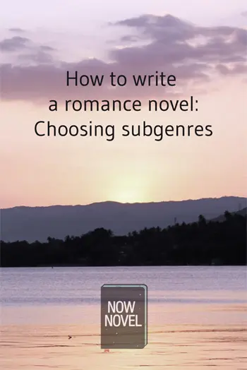 How to write a romance novel: Choosing subgenres