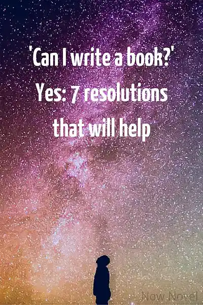 'Can I write a book?' Yes: 7 resolutions that will help