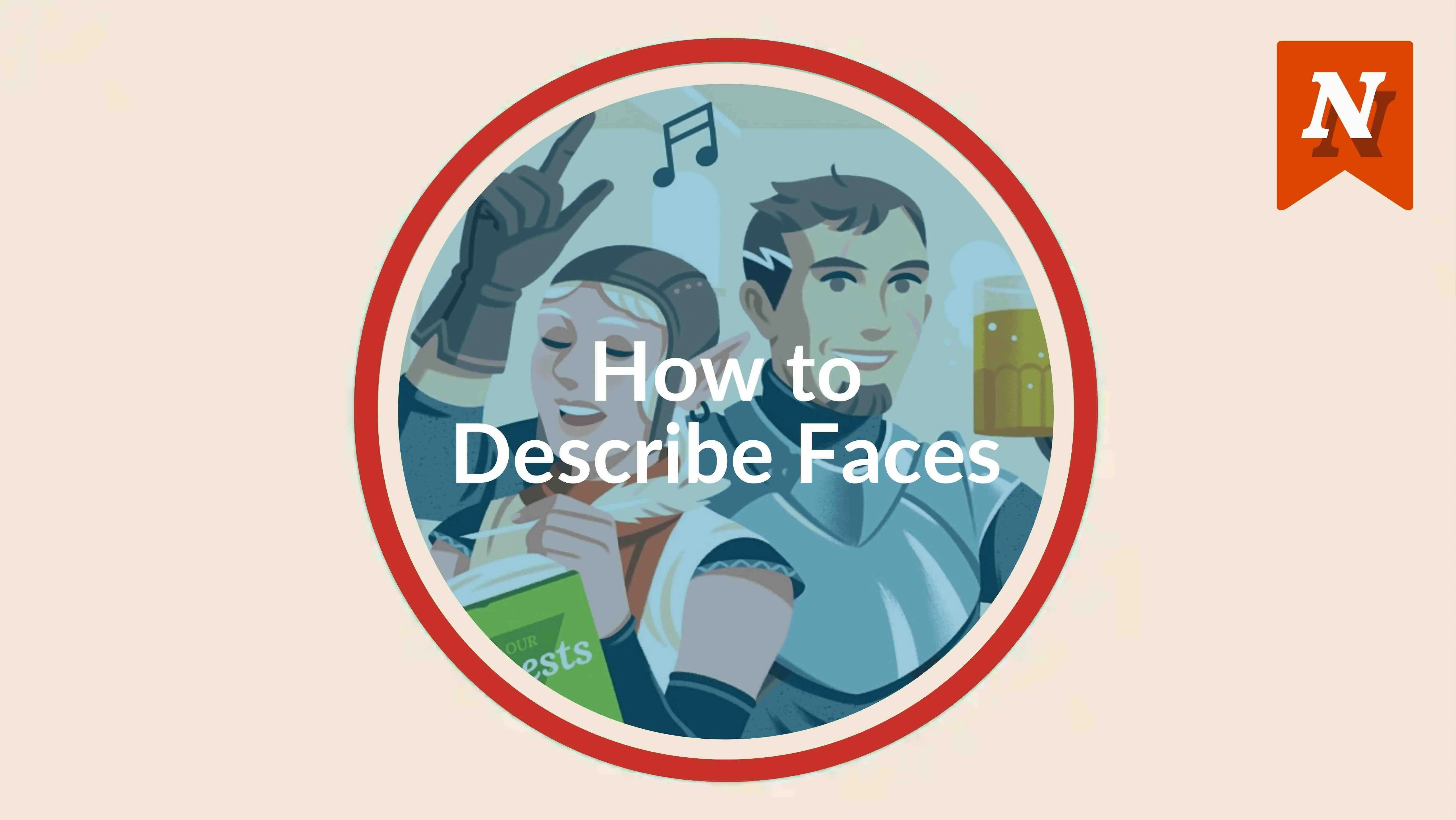 How to Describe Faces: Pro Tips + Examples