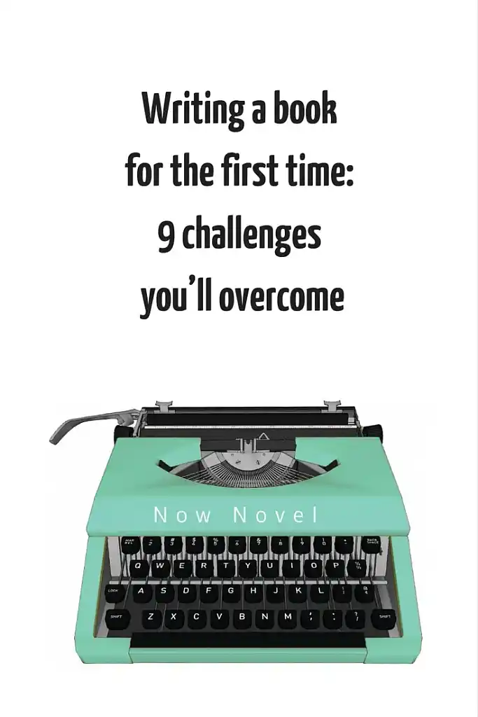 Writing a book for the first time: 9 challenges you'll overcome