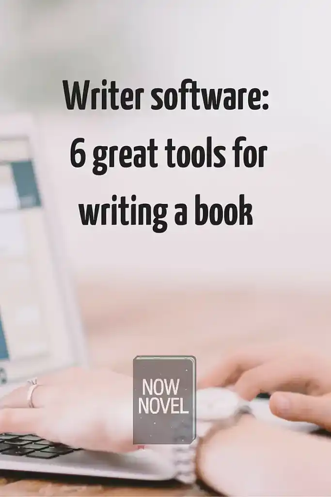 Writer software: 6 great tools for writing a book