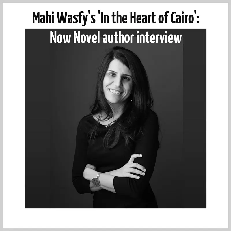 Mahi Wasfy's 'In the Heart of Cairo': Now Novel author interview