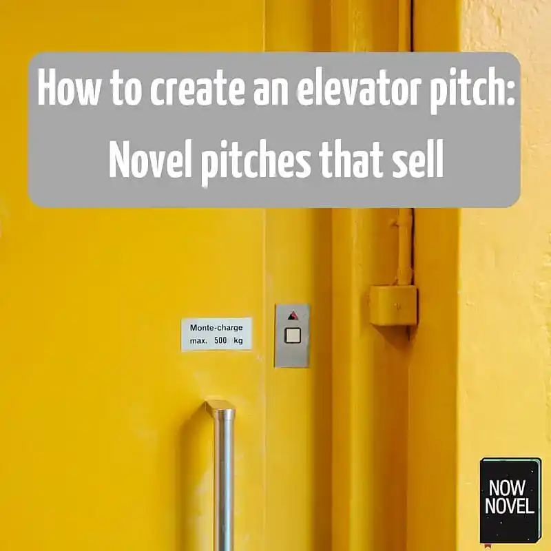 How to create an elevator pitch: Novel pitches that sell