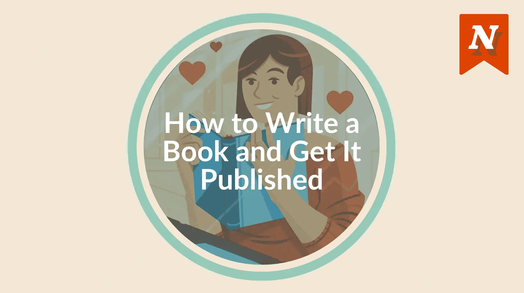 How to Write a Book and Get It Published in 10 Steps
