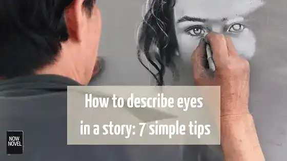 How to describe eyes in a story: 7 simple tips