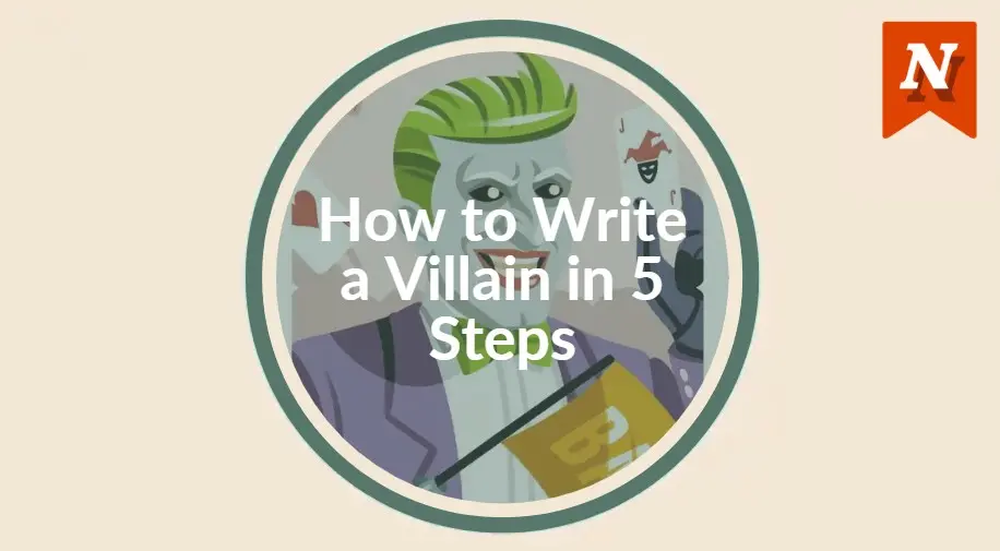 How to Write a Villain in 5 Steps
