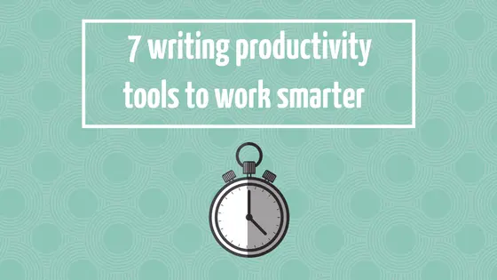 7 writing productivity tools to work smarter