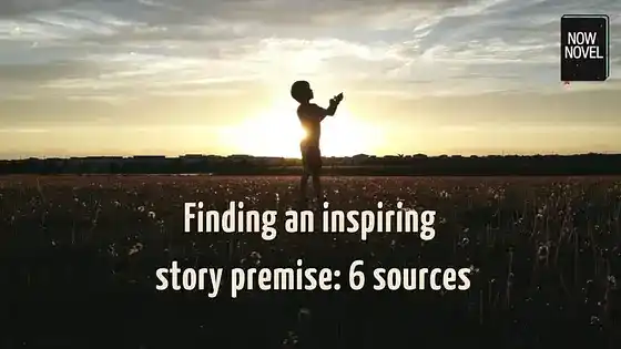 Finding an inspiring story premise: 6 sources