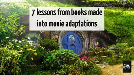 7 lessons from books made into movie adaptations