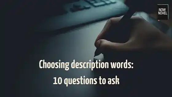 Choosing description words: 10 questions to ask