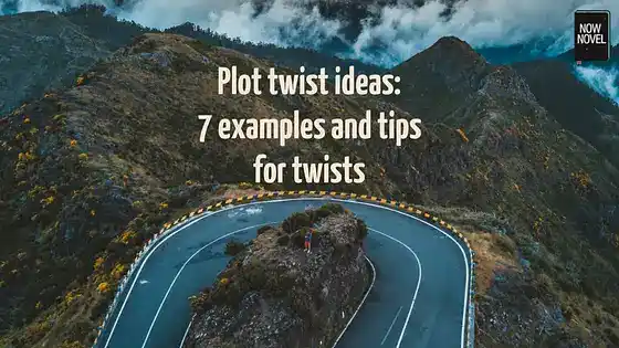 Plot twist ideas: 7 examples and tips for twists