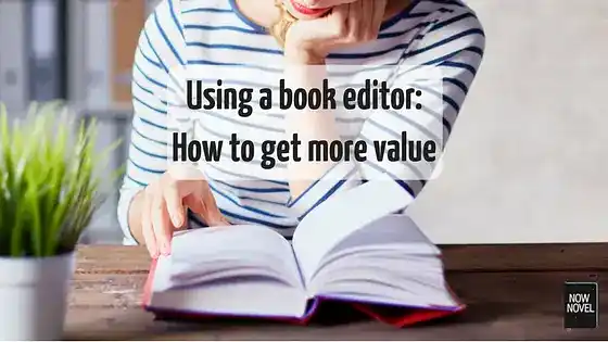 Using a book editor: How to get more value