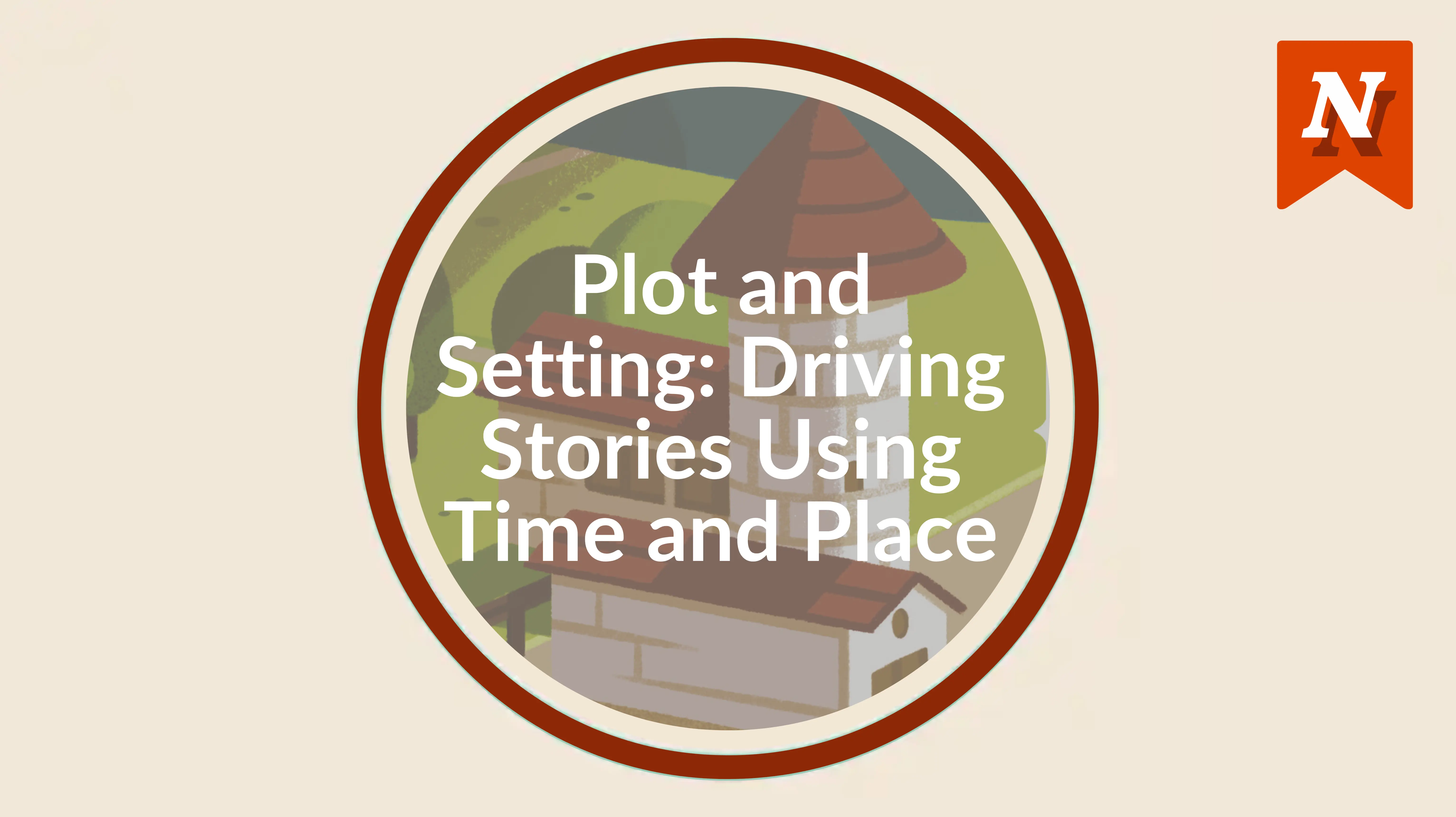 Plot and setting: Driving stories using time and place