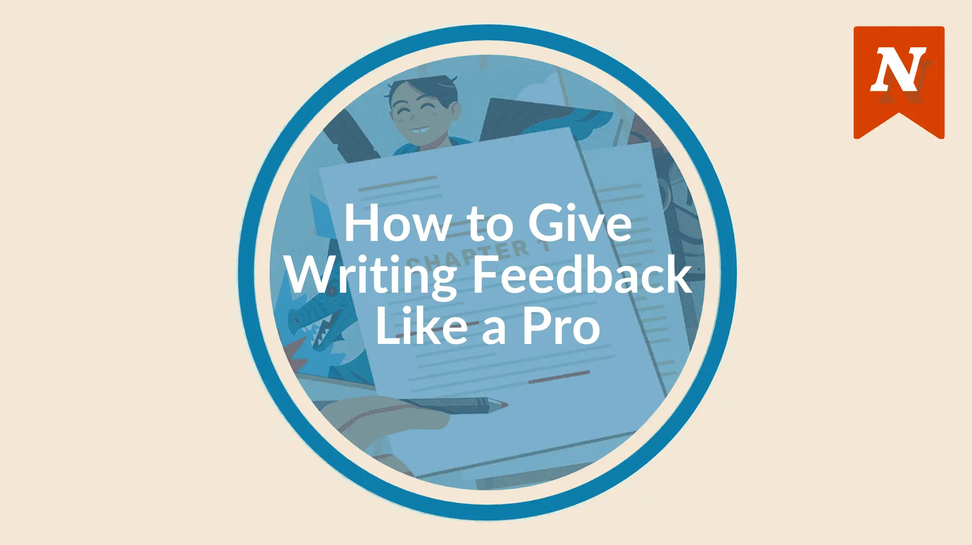How to Give Writing Feedback Like a Pro