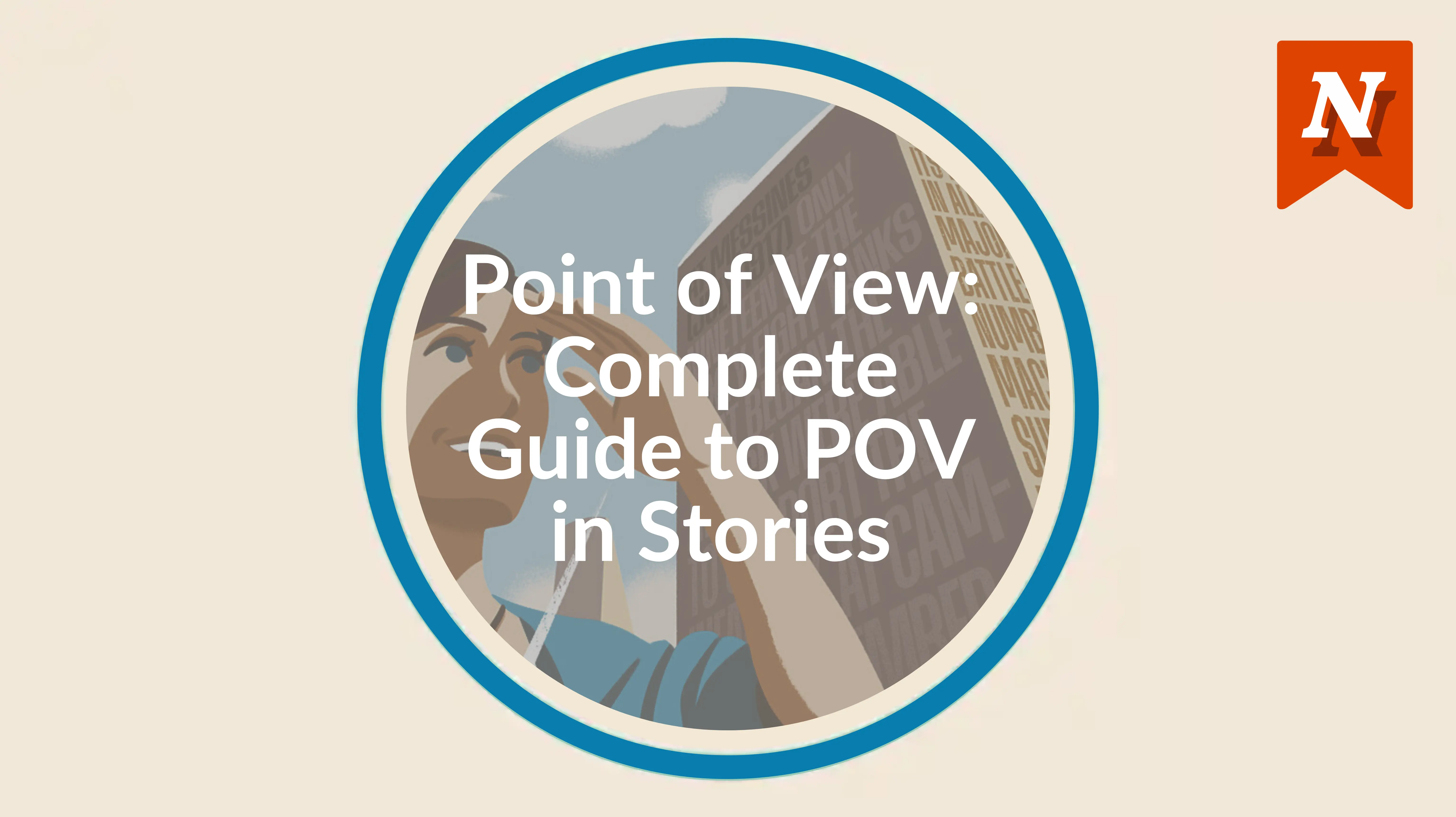 Point of view: Complete guide to POV in stories