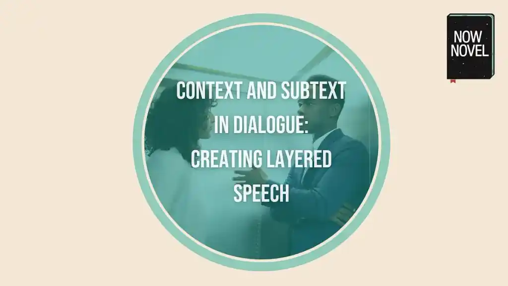 Context and subtext in dialogue: Creating layered speech