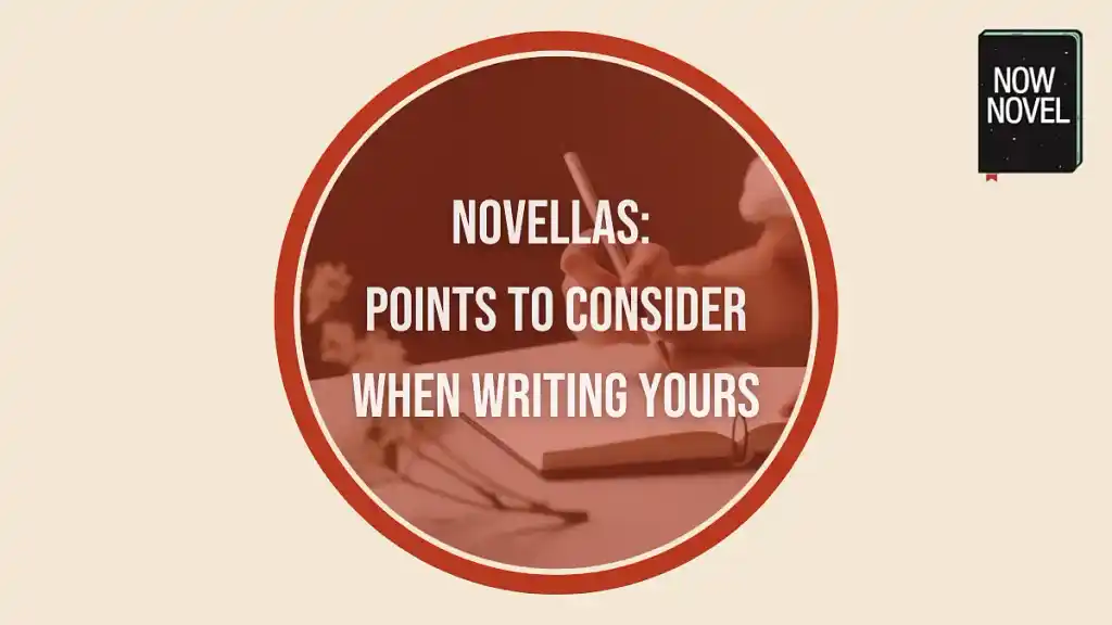 How to write a novella: 6 essential tips