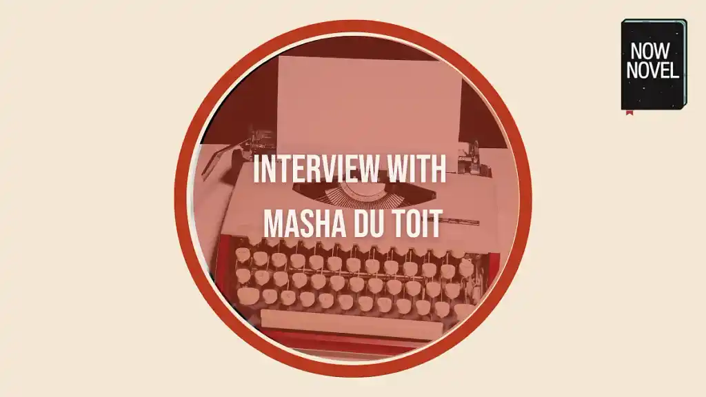 Interview with writing coach Masha du Toit