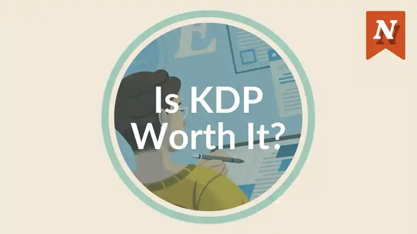 Is KDP Worth It? A Realistic Guide for Self-Publishing Authors
