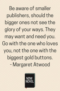 Margaret Atwood on writing and publishing novels.